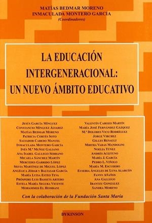 EDUCACIÓN INTERGENERACIONAL, LA : UN NUEVO ÁMBITO | 9788497721585 | BEDMAR MORENO, M. / MONTERO GARCÍA, I.