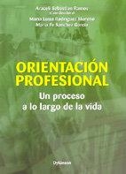 ORIENTACION PROFESIONAL: UN PROCESO A LO LARGO DE LA VIDA | 9788497720861 | SEBASTIÁN RAMOS, A. / RODRÍGUEZ MORENO, M. L. Y SÁNCHEZ GARCÍA, M. F.