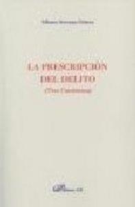 PRESCRIPCIÓN DEL DELITO (TRES CUESTIONES), LA | 9788497722285 | SERRANO GÓMEZ, A.