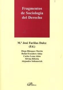 FRAGMENTOS DE SOCIOLOGÍA DEL DERECHO. | 9788497729055 | FARIÑAS DULCE, Mª JOSÉ / BLÁZQUEZ MARTÍN, DIEGO. . . [ET AL. ]