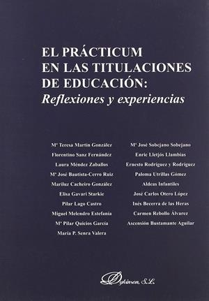 PRACTICUM EN LAS TITULACIONES DE EDUCACIÓN, EL. REFLEXIONES Y EXPERIENCIAS | 9788497726344 | LARA GUIJARRO, E. DE, QUINTANAL DÍAZ, J. MARTÍN GONZÁLEZ, M. T. . . . [ET AL. ]