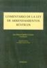 COMENTARIO A LA LEY DE ARRENDAMIENTOS RÚSTICOS. | 9788497728270 | CABALLERO LOZANO, J. Mª