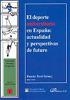DEPORTE UNIVERSITARIO EN ESPAÑA, EL. ACTUALIDAD Y PERSPECTIVAS DE FUTURO | 9788497728324 | RAMÓN TEROL GÓMEZ
