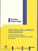 METODOLOGÍA JURÍDICA IRREVERENTE. : ELEMENTOS DE PROFILAXIS PARA ENCARAR LOS DISCURSOS JURÍDICOS TERRENALES | 9788497729260 | HABA, PEDRO E.