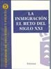 INMIGRACIÓN EL RETO DEL SIGLO XXI, LA | 9788497728652 | IGLESIAS MACHADO, S. / BECERRA DOMÍNGUEZ, M.