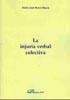 INJURIA VERBAL COLECTIVA, LA | 9788498491371 | BRAVO BOSCH, MARÍA JOSÉ