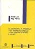 DERECHO AL TRABAJO Y EL INGRESO BÁSICO, EL : ¿CÓMO GARANTIZAR EL DERECHO AL TRABAJO? | 9788498491326 | REY PÉREZ, JOSÉ LUIS