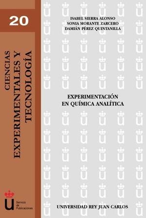 EXPERIMENTACIÓN EN QUÍMICA | 9788497720502 | SIERRA ALONSO, I. / MORANTE ZARCERO, S. / PÉREZ QUINTANILLA, D.