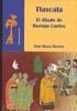 TLAXCALA. EL ALIADO DE HERNÁN CORTÉS. | 9788498493481 | BUCETA, JOSÉ MARÍA