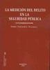 MEDICIÓN DEL DELITO EN LA SEGURIDAD PÚBLICA, LA | 9788498491876 | FERNÁNDEZ VILLAZALA, T.
