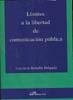 LÍMITES A LA LIBERTAD DE COMUNICACIÓN PÚBLICA. | 9788498493320 | REBOLLO DELGADO, LUCRECIO