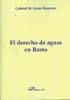 DERECHO DE AGUAS EN ROMA, EL | 9788498493276 | GEREZ KRAEMER, GABRIEL M.