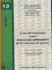 ACTAS DEL SEMINARIO SOBRE TRATAMIENTO INFORMATIVO DE LA VIOLENCIA DE GÉNERO. | 9788498492507 | GARCÍA GONZÁLEZ, MA. NIEVES / NÚÑEZ PUENTE, SONIA (DIR. Y COORD.