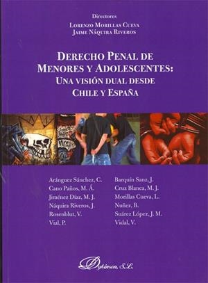 DERECHO PENAL DE MENORES Y ADOLESCENTES: UNA VISIÓN DUAL DESDE CHILE Y ESPAÑA. | 9788498498370 | MORILLAS CUEVA, LORENZO / NÁQUIRA RIVEROS, JAIME