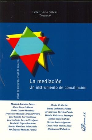MEDIACIÓN, LA. UN INSTRUMENTO DE CONCILIACIÓN | 9788497724531 | SOUTO GALVÁN, ESTHER