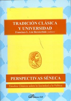 TRADICIÓN CLÁSICA Y UNIVERSIDAD. | 9788499820385 | LISI BERETERBIDE, FRANCISCO L.
