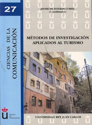 MÉTODOS DE INVESTIGACIÓN APLICADOS AL TURISMO. | 9788498499735 | ESTEBAN CURIEL, JAVIER DE