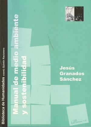 MANUAL DE MEDIO AMBIENTE Y SOSTENIBILIDAD | 9788498499155 | GRANADOS SÁNCHEZ, JESÚS