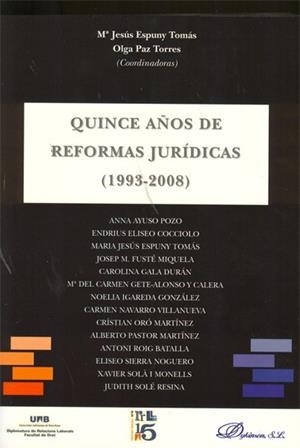 QUINCE AÑOS DE REFORMAS JURÍDICAS (1993-2008). | 9788498497465 | ESPUNY TOMÁS, MARÍA JESÚS / PAZ TORRES, OLGA