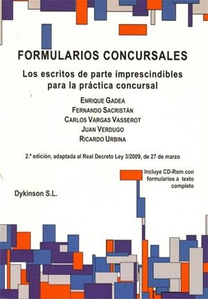 FORMULARIOS CONCURSALES. LOS ESCRITOS DE PARTE IMPRESCINDIBLES PARA LA PRÁCTICA CONCURSAL | 9788498498400 | GADEA, ENRIQUE / SACRISTÁN, FERNANDO / VARGAS VASSEROT, CARLOS / VERDUGO, JUAN / URBINA, RICARDO