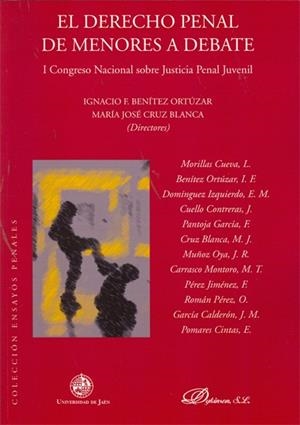 DERECHO PENAL DE MENORES A DEBATE, EL. I CONGRESO NACIONAL SOBRE JUSTICIA PENAL JUVENIL | 9788498499162 | BENÍTEZ ORTÚZAR, IGNACIO F. / CRUZ BLANCA, MARÍA JOSÉ