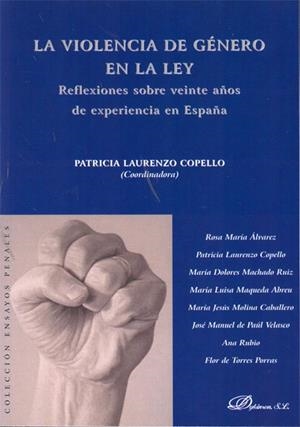 VIOLENCIA DE GÉNERO EN LA LEY, LA. REFLEXIONES SOBRE VEINTE AÑOS DE EXPERIENCIA EN ESPAÑA | 9788497722988 | LAURENZO COPELLO, PATRICIA