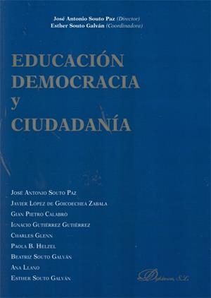 EDUCACIÓN, DEMOCRACIA Y CIUDADANÍA. | 9788499820347 | SOUTO PAZ, JOSÉ ANTONIO / SOUTO GALVÁN, ESTHER