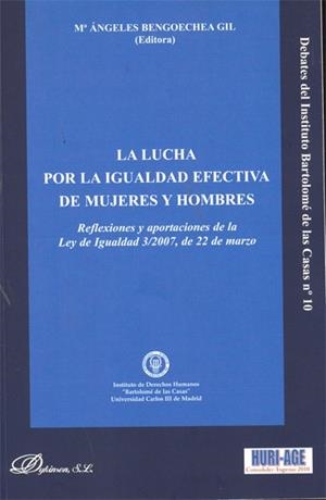 LUCHA POR LA IGUALDAD EFECTIVA DE MUJERES Y HOMBRES, LA. REFLEXIONES Y APORTACIONES DE LA LEY DE IGUALDAD 3/2007, DE 22 DE MARZO | 9788498498585 | BENGOECHEA GIL, MARÍA ÁNGELES