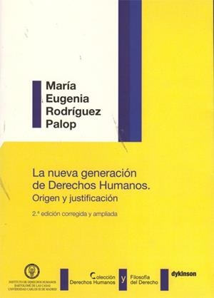 NUEVA GENERACIÓN DE DERECHOS HUMANOS, LA. ORIGEN Y JUSTIFICACIÓN | 9788497723015 | RODRÍGUEZ PALOP, MARÍA EUGENIA