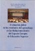 EVALUACIÓN GLOBAL DE LOS RESULTADOS DEL APRENDIZAJE EN LAS TITULACIONES DENTRO DEL ESPACIO EUROPEO DE EDUCACIÓN SUPERIOR. | 9788499828145 | LABRADOR ARROYO, FÉLIX / SANTERO SÁNCHEZ, ROSA