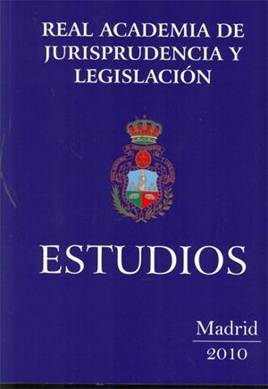 ESTUDIOS 2010. | 9788499820415 | REAL ACADEMIA DE JURISPRUDENCIA Y LEGISLACIÓN
