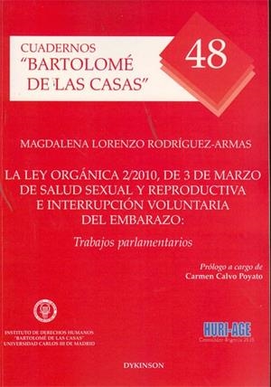 LEY ORGÁNICA 2/2010, DE 3 DE MARZO DE SALUD SEXUAL Y REPRODUCTIVA E INTERRUPCIÓN VOLUNTARIA DEL EMBARAZO, LA. TRABAJOS PARLAMENTARIOS | 9788499821870 | LORENZO RODRÍGUEZ-ARMAS, MAGDALENA