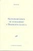 NUEVOS ESTUDIOS DE HUMANISMO Y TRADICIÓN CLÁSICA. VOL. I | 9788499827889 | GIL FERNÁNDEZ, LUIS
