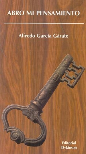 ABRO MI PENSAMIENTO. | 9788490312940 | GARCÍA GARATE, ALFREDO