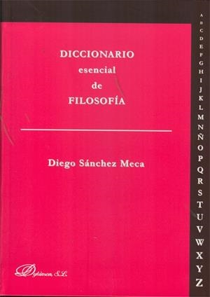 DICCIONARIO ESENCIAL DE FILOSOFÍA. | 9788490311530 | SÁNCHEZ MECA, DIEGO