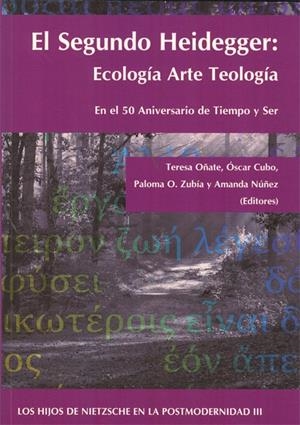 EGUNDO HEIDEGGER, EL. ECOLOGÍA ARTE TEOLOGÍA. | 9788490311349 | OÑATE, TERESA / CUBO, ÓSCAR / ZUBÍA, PALOMA O. / NÚÑEZ, AMANDA