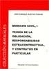 DERECHO CIVIL I. TEORÍA DE LA OBLIGACIÓN, RESPONSABILIDAD EXTRACONTRACTUAL, Y CONTRATOS EN PARTICULAR. | 9788415454441 | BUSTOS PUECHE, JOSÉ ENRIQUE