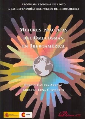 MEJORES PRÁCTICAS DEL OMBUDSMAN EN IBEROAMÉRICA. | 9788490310342 | CÁMARA ARROYO, SERGIO / LUNA CERVANTES, EDUARDO