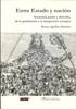 ENTRE ESTADO Y NACIÓN. SOCIEDAD, PODER Y DERECHO, DE LA PREHISTORIA A LA INTEGRACIÓN EUROPEA | 9788461550609 | AGUILERA BARCHET, BRUNO