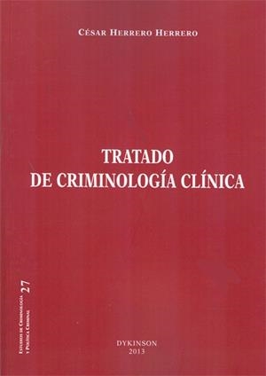 TRATADO DE CRIMINOLOGÍA CLÍNICA. | 9788490312933 | HERRERO HERRERO, CÉSAR