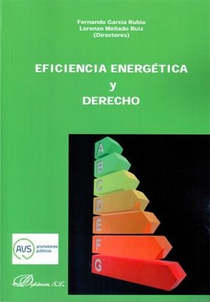 EFICIENCIA ENERGÉTICA Y DERECHO | 9788490317365 | GARCÍA RUBIO, FERNANDO / MELLADO RUÍZ, LORENZO