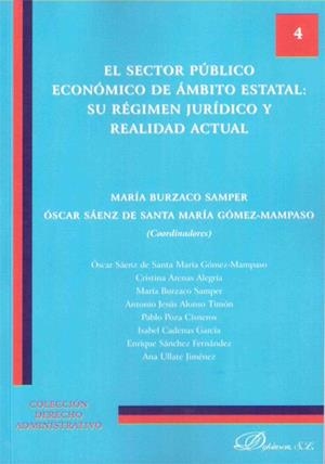 SECTOR PÚBLICO ECONÓMICO DE ÁMBITO ESTATAL, EL. SU RÉGIMEN JURÍDICO Y REALIDAD ACTUAL. | 9788490314098 | BURZACO SAMPER, MARÍA / SÁENZ DE SANTA MARÍA GÓMEZ-MAMPASO, ÓSCAR