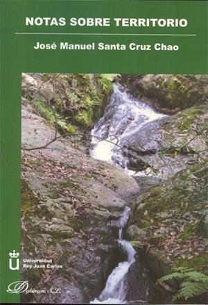 NOTAS SOBRE TERRITORIO. | 9788490313671 | SANTA CRUZ CHAO, JOSÉ MANUEL
