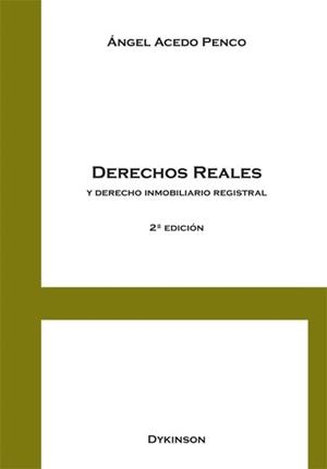 DERECHOS REALES Y DERECHOS INMOBILIARIO REGISTRAL. | 9788490316344 | ACEDO PENCO, ÁNGEL
