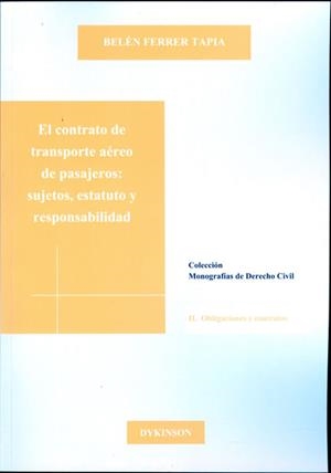 CONTRATO DE TRANSPORTE AÉREO DE PASAJEROS, EL. SUJETOS, ESTATUTO Y RESPONSABILIDAD | 9788490314333 | FERRER TAPIA, BELÉN