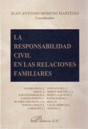 RESPONSABILIDAD CIVIL EN LAS RELACIONES FAMILIARES, LA | 9788490311493 | MORENO MARTÍNEZ, JUAN ANTONIO