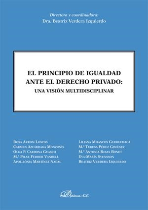 PRINCIPIO DE IGUALDAD ANTE EL DERECHO PRIVADO, EL. UNA VISIÓN MULTIDISCIPLINAR | 9788490315842 | VERDERA IZQUIERDO, BEATRIZ