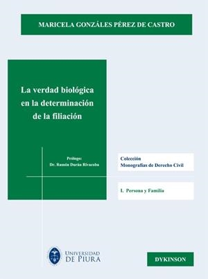 VERDAD BIOLÓGICA EN LA DETERMINACIÓN DE LA FILIACIÓN, LA | 9788490316610 | GONZÁLES PÉREZ DE CASTRO, MARICELA