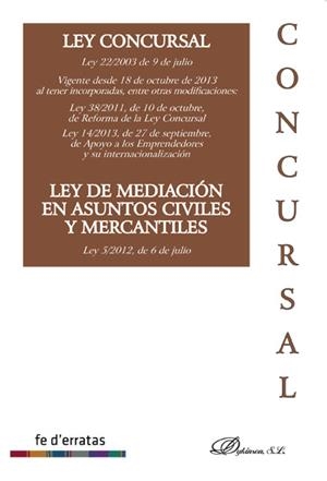 LEY CONCURSAL. LEY 22/2003 DE 9 DE JULIO. LEY DE MEDIACIÓN EN ASUNTOS CIVILES Y MERCANTILES. LEY 5/2012, DE 6 DE JULIO. | 9788490317563 | LOPO LÓPEZ, MARÍA ANTONIA / MARTÍN MOLINA, PEDRO B.