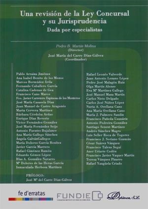 REVISIÓN DE LA LEY CONCURSAL Y SU JURISPRUDENCIA, UNA. DADA POR ESPECIALISTAS | 9788490317280 | CARRE DÍAZ-GÁLVEZ, JOSÉ MARÍA DEL / MARTÍN MOLINA, PEDRO B.